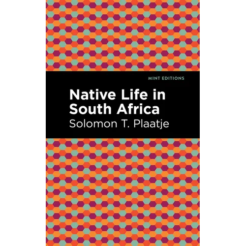 Native Life in South Africa - Paperback