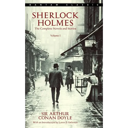 Sherlock Holmes: The Complete Novels and Stories Volume I - Mass Market Paperbound