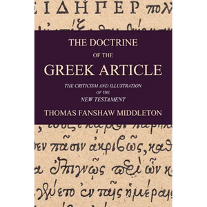 The Doctrine of the Greek Article - Paperback