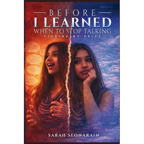 Before I Learned When to Stop Talking: Finding My Voices - Paperback