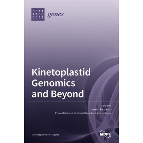 Kinetoplastid Genomics and Beyond - Hardcover