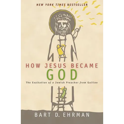 How Jesus Became God - Paperback