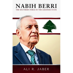 Nabih Berri: The Southern Force in the Lebanese State - Paperback