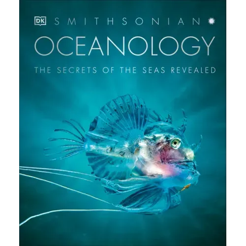 Oceanology: The Secrets of the Sea Revealed - Hardcover