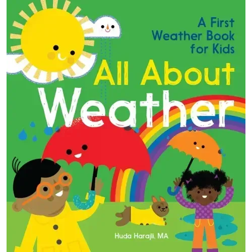 All about Weather: A First Weather Book for Kids - Hardcover