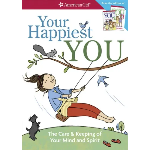 Your Happiest You: The Care & Keeping of Your Mind and Spirit /]cby Judy Woodburn; Illustrated by Josee Masse; Jane Annunziata, Psyd, and - Paperback