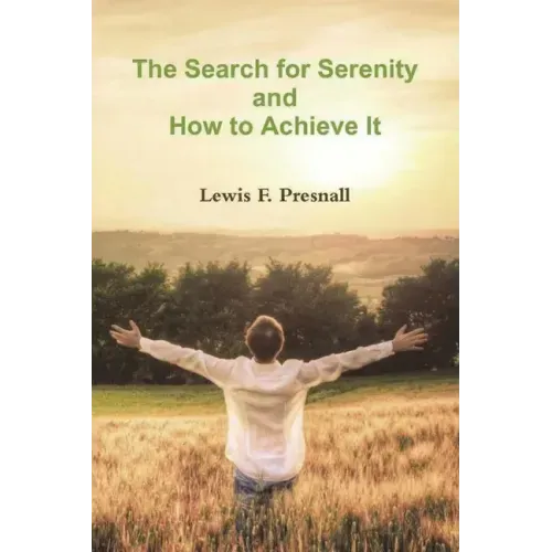 The Search for Serenity and How to Achieve It - Paperback