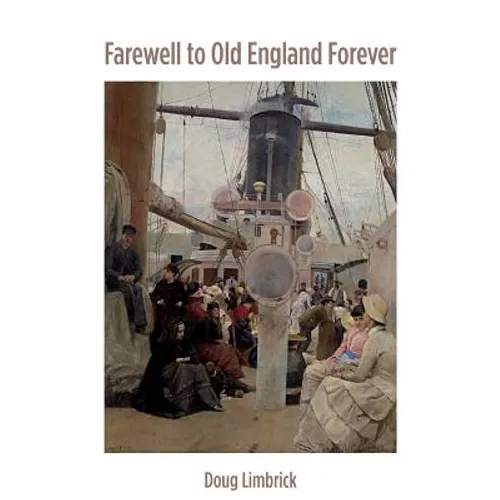 Farewell to Old England Forever - Paperback