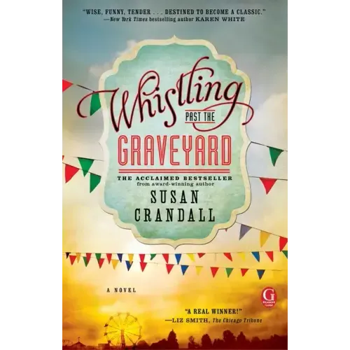 Whistling Past the Graveyard - Paperback