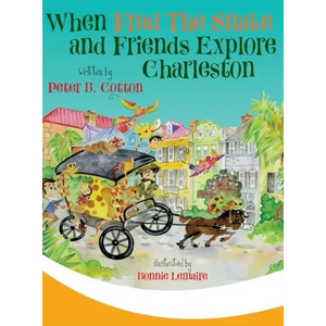 When Fred the Snake and Friends Explore Charleston - Hardcover