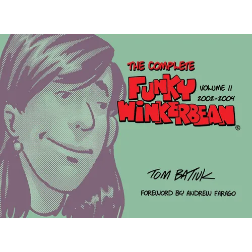 The Complete Funky Winkerbean, Volume 11, 2002-2004 - Hardcover