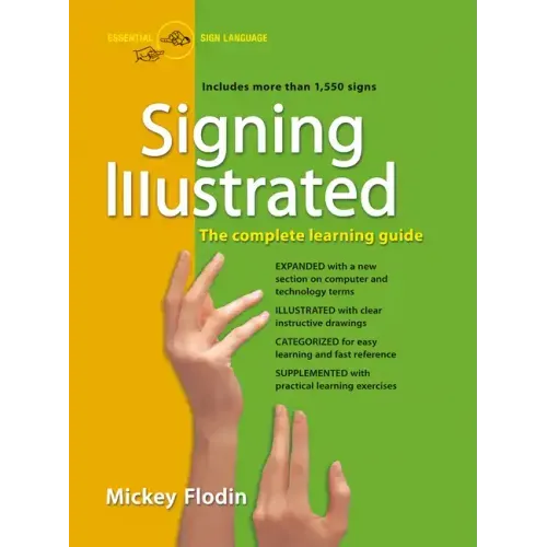 Signing Illustrated: The Complete Learning Guide - Paperback