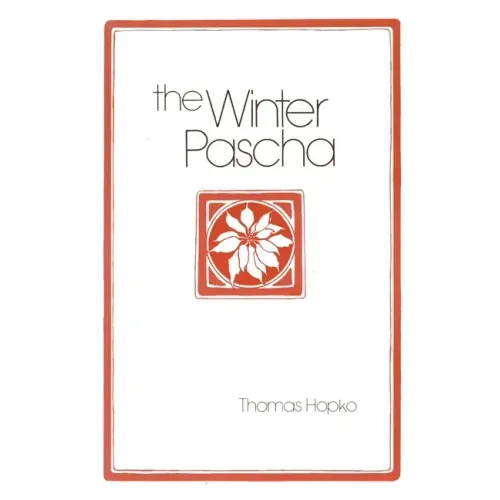 The Winter Pascha: Readings for the Christmas-Epiphany Season - Paperback