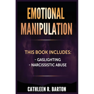 Emotional Manipulation: Gaslighting, Narcissistic Abuse - Paperback