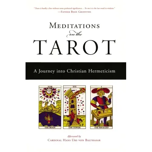 Meditations on the Tarot: A Journey Into Christian Hermeticism - Paperback