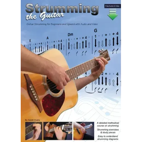 Strumming the Guitar: Guitar Strumming for Beginners and Upward with Audio and Video - Paperback