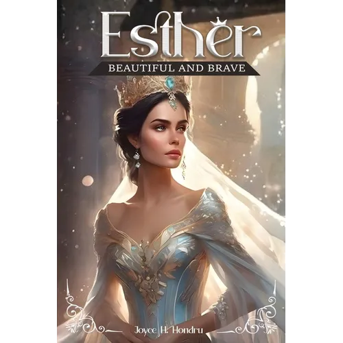 Esther: Beautiful and Brave - Paperback