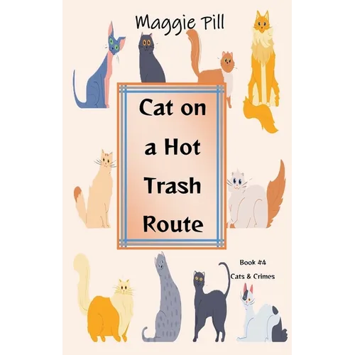 Cat on a Hot Trash Route - Paperback