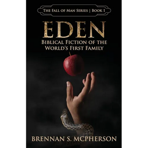 Eden: Biblical Fiction of the World's First Family - Paperback