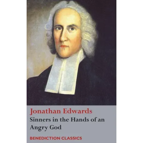 Sinners in the Hands of an Angry God - Hardcover