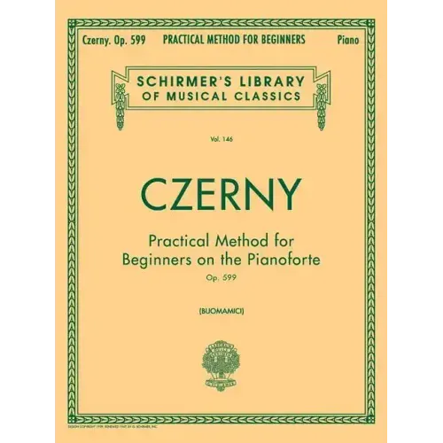 Practical Method for Beginners, Op. 599: Schirmer Library of Classics Volume 146 Piano Technique - Paperback