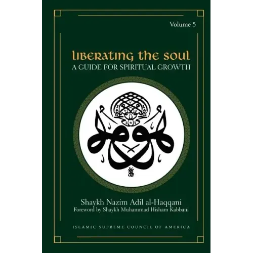 Liberating the Soul: A Guide for Spiritual Growth, Volume Five