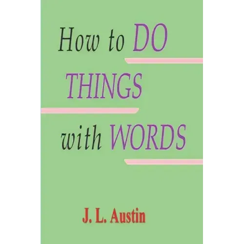 How to Do Things with Words - Paperback