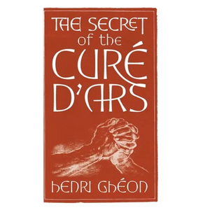 The Secret of the Curé d'Ars - Hardcover
