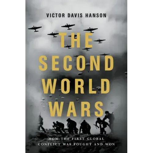 The Second World Wars: How the First Global Conflict Was Fought and Won - Paperback