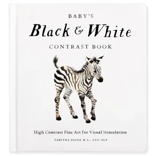 Baby's Black and White Contrast Book: High-Contrast Art for Visual Stimulation at Tummy Time - Hardcover