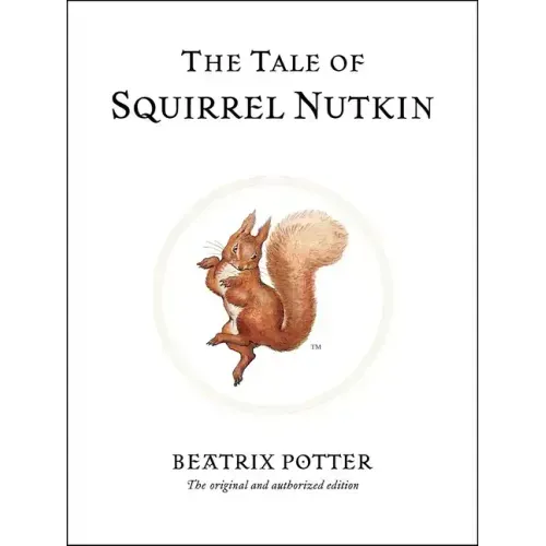 The Tale of Squirrel Nutkin - Hardcover