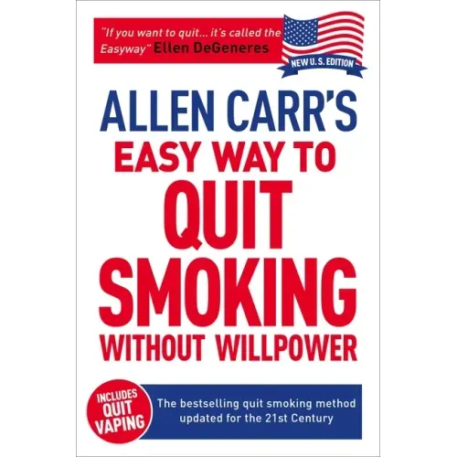 Allen Carr's Easy Way to Quit Smoking Without Willpower - Includes Quit Vaping: The Best-Selling Quit Smoking Method Updated for the 21st Century - Paperback