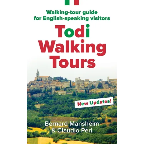 Todi Walking Tours: Walking-Tour Guide for English-Speaking Visitors - Paperback