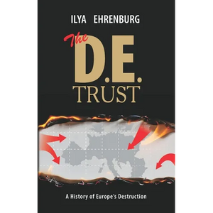 The D.E. Trust: A History of Europe's Destruction - Paperback