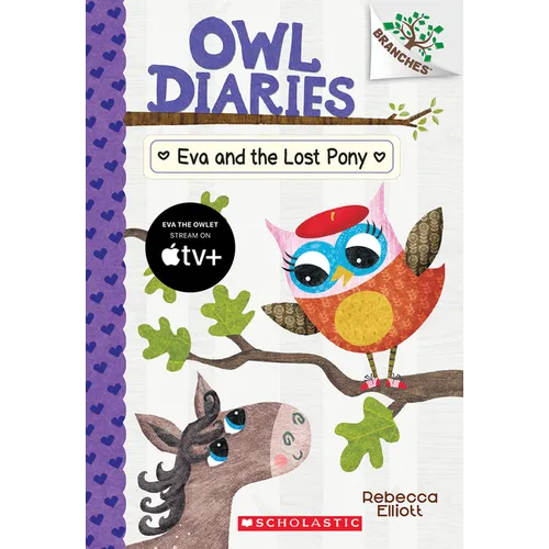 Eva and the Lost Pony: A Branches Book (Owl Diaries #8): Volume 8 - Paperback