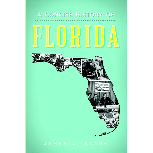 A Concise History of Florida - Paperback