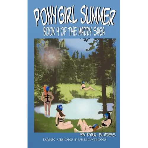 Ponygirl Summer- Book 4 of the Maddy Saga - Paperback