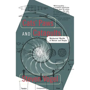 Cats' Paws and Catapults: Mechanical Worlds of Nature and People - Paperback