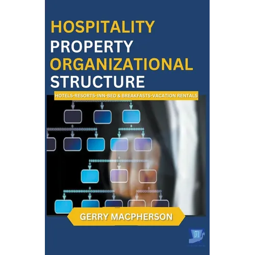 Hospitality Property Organizational Structure - Paperback