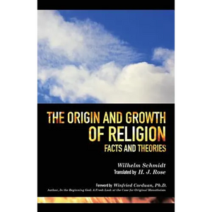The Origin and Growth of Religion - Paperback