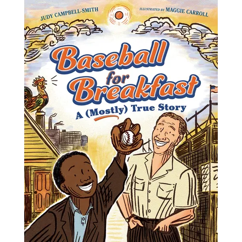Baseball for Breakfast: A (Mostly) True Story - Hardcover