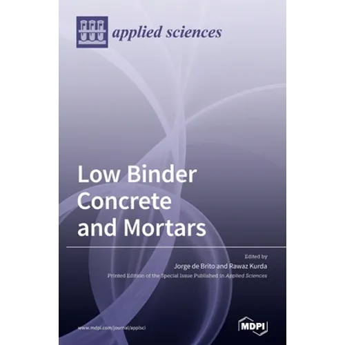 Low Binder Concrete and Mortars - Hardcover