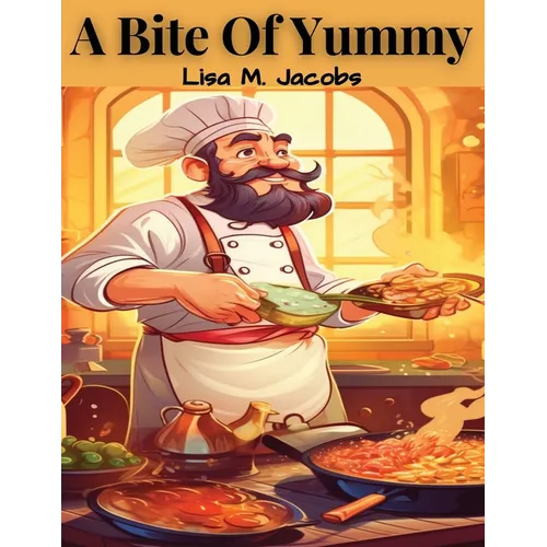 A Bite Of Yummy: Finding Life at the Table - Paperback