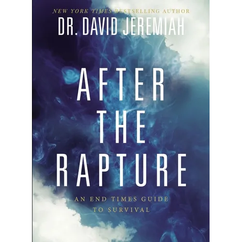 After the Rapture: An End Times Guide to Survival - Paperback