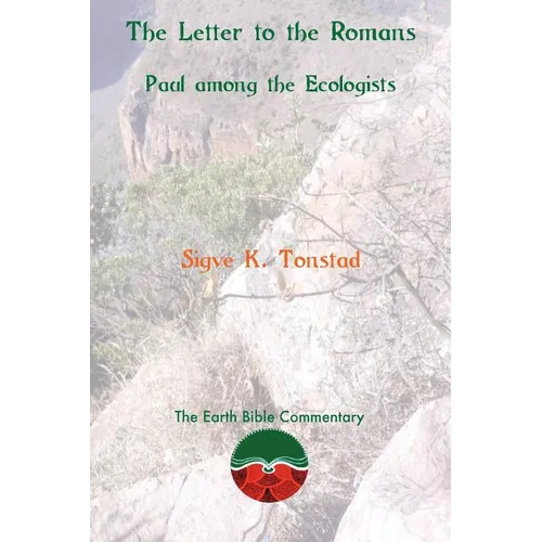 The Letter to the Romans: Paul among the Ecologists - Paperback