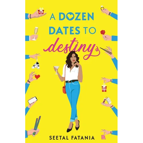 A Dozen dates To Destiny: One woman. Twelve dates. And a deadline she never asked for. - Paperback
