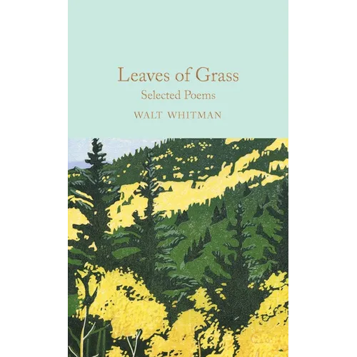 Leaves of Grass: Selected Poems - Hardcover
