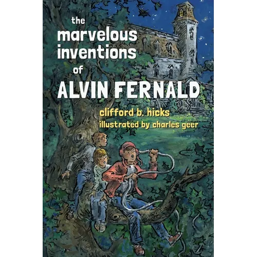 The Marvelous Inventions of Alvin Fernald - Paperback