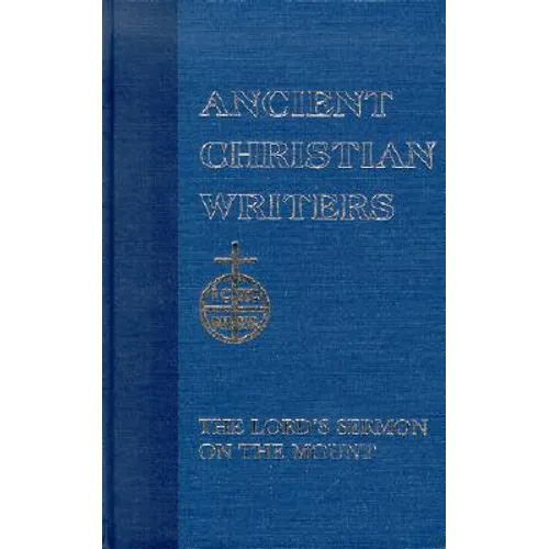 St. Augustine, the Lord's Sermon on the Mount - Hardcover