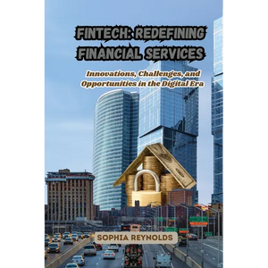 Fintech: Innovations, Challenges, and Opportunities in the Digital Era - Paperback